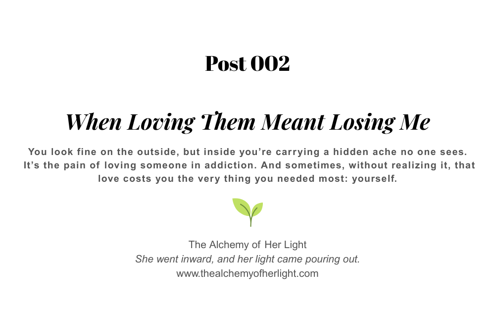 002 When Loving Them Meant Losing Me